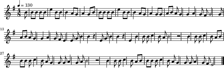 \relative c' {\time 4/8 \tempo 4 = 130 \key e \minor \partial 8 b'8 | b8 b b b e4 b8 b b4 a8 g a4 g8 b8 b b b b e4 b8 b b4 a8 g a4 g 8g a b a g4 g a g8 fis g2 g8 a b a g4 g a g8 fis e4 e8 g b4 b r4 e,8 g b4 b r4 e, b' b8 b c4 b8 a b2 r2 b4 b8 b c4 b8 a b8 b b b c4 b8 a g4 g8 g a4 g8 a b2 r2 b4 b8 b c4 b8 a b8 b b b c4 b8 a g4 g8 g a4 g8 fis e2
\bar "|."}