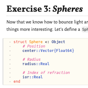 A snippet of Julia code defining a new type called Sphere, with fields 'position', 'radius' and 'index of refration'.