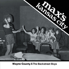 Wayne County & the Backstreet Boys 'Max's Kansas City 1976' 7" cover