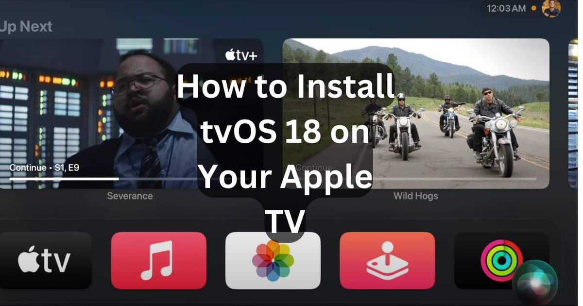 How to Install tvOS 18 on Your Apple TV