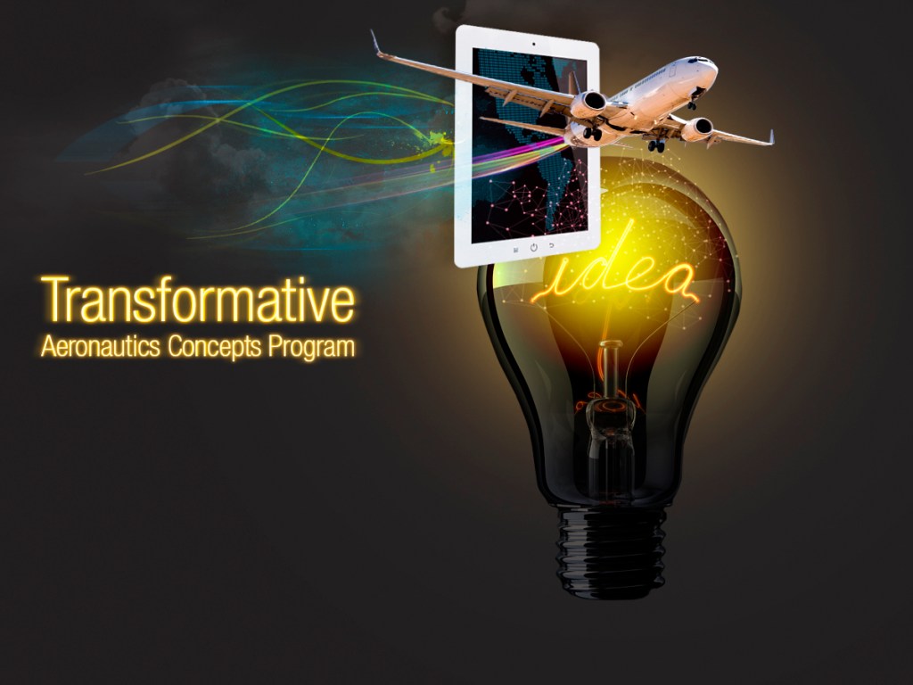 Transformative Aeronautics Concepts Program graphic of an artist illustration of a large glowing lightbulb on the right against a dark brown background. Above the lightbulb is a tablet showing an airplane concept flying out of it and behind it swirly lines. The text Transformative Aeronautics Concepts Program is off to the middle left of the image.