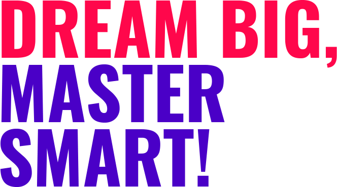 master in management dream big master smart