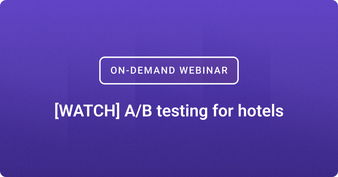 [WATCH] A/B testing for hotels