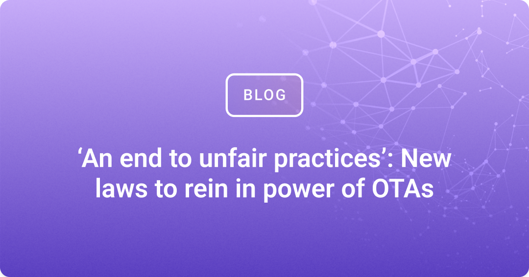 An end to unfair practices: New laws to rein in power of OTAs