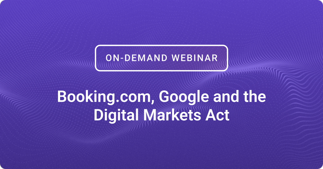 Booking.com, Google and the Digital Markets Act