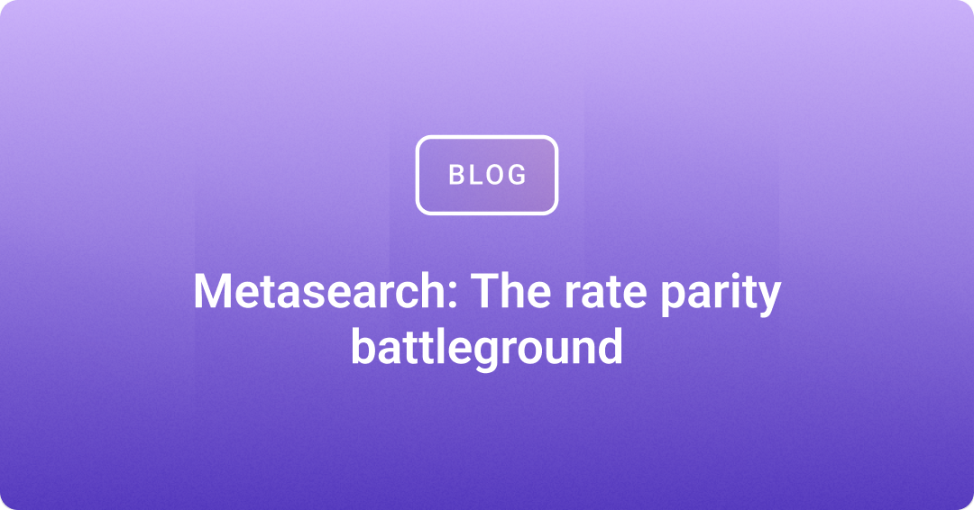 Metasearch: The rate parity battleground