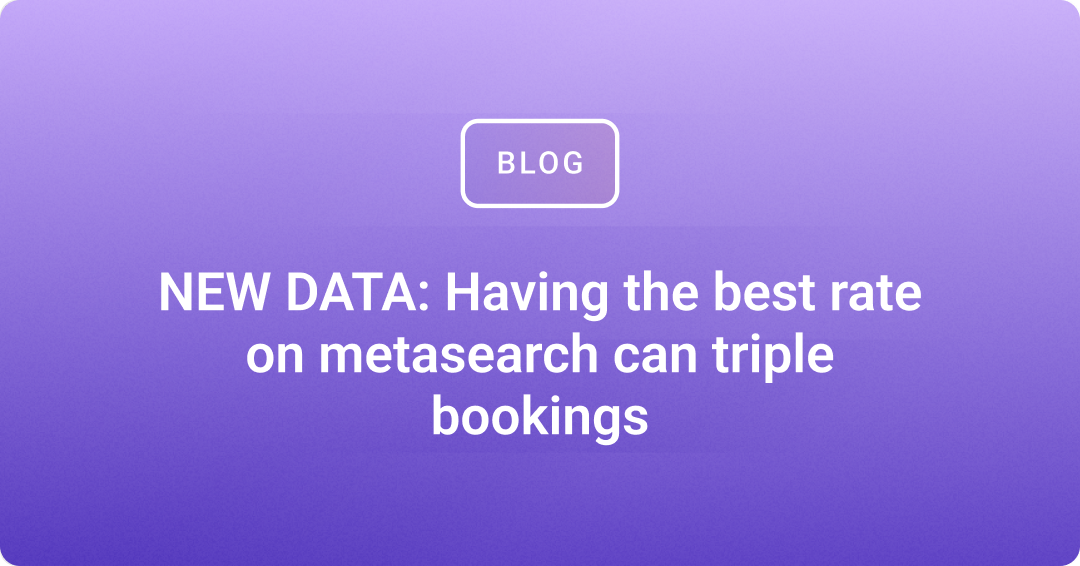 Having the best rate on metasearch can triple bookings