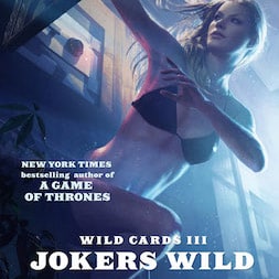 When Sex, Death, and Kid Dinosaur Collide — Wild Cards III: Jokers Wild